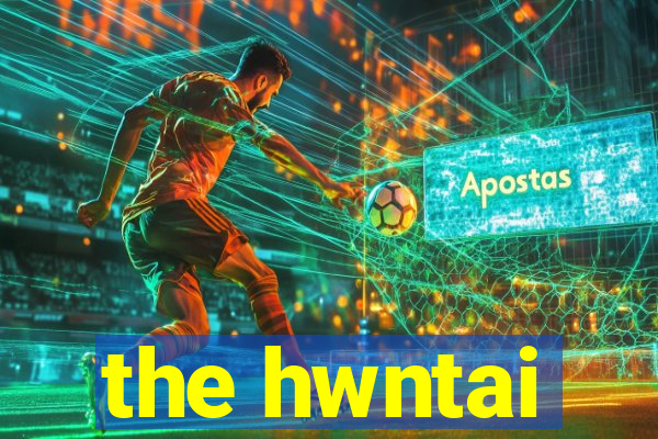 the hwntai